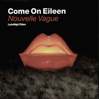 Nouvelle Vague - "Come On Eileen"