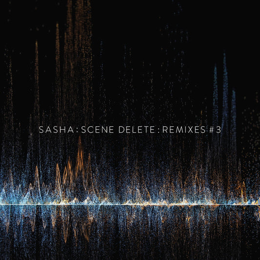 Sasha : Scene Delete Remixes 2